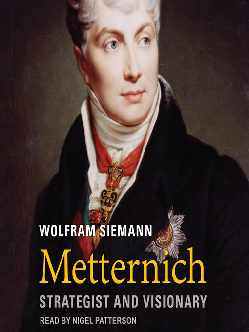 Title details for Metternich by Wolfram Siemann - Available